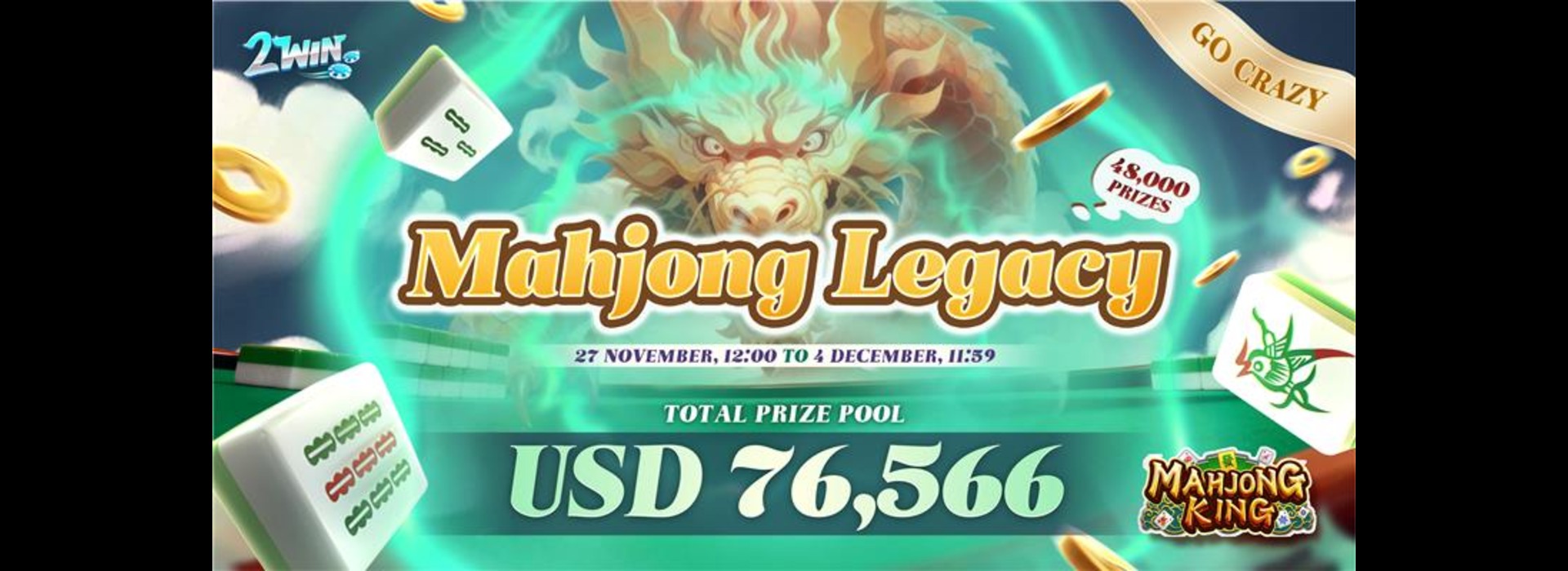 Mahjong Legacy : 2Win Go-Crazy Competition